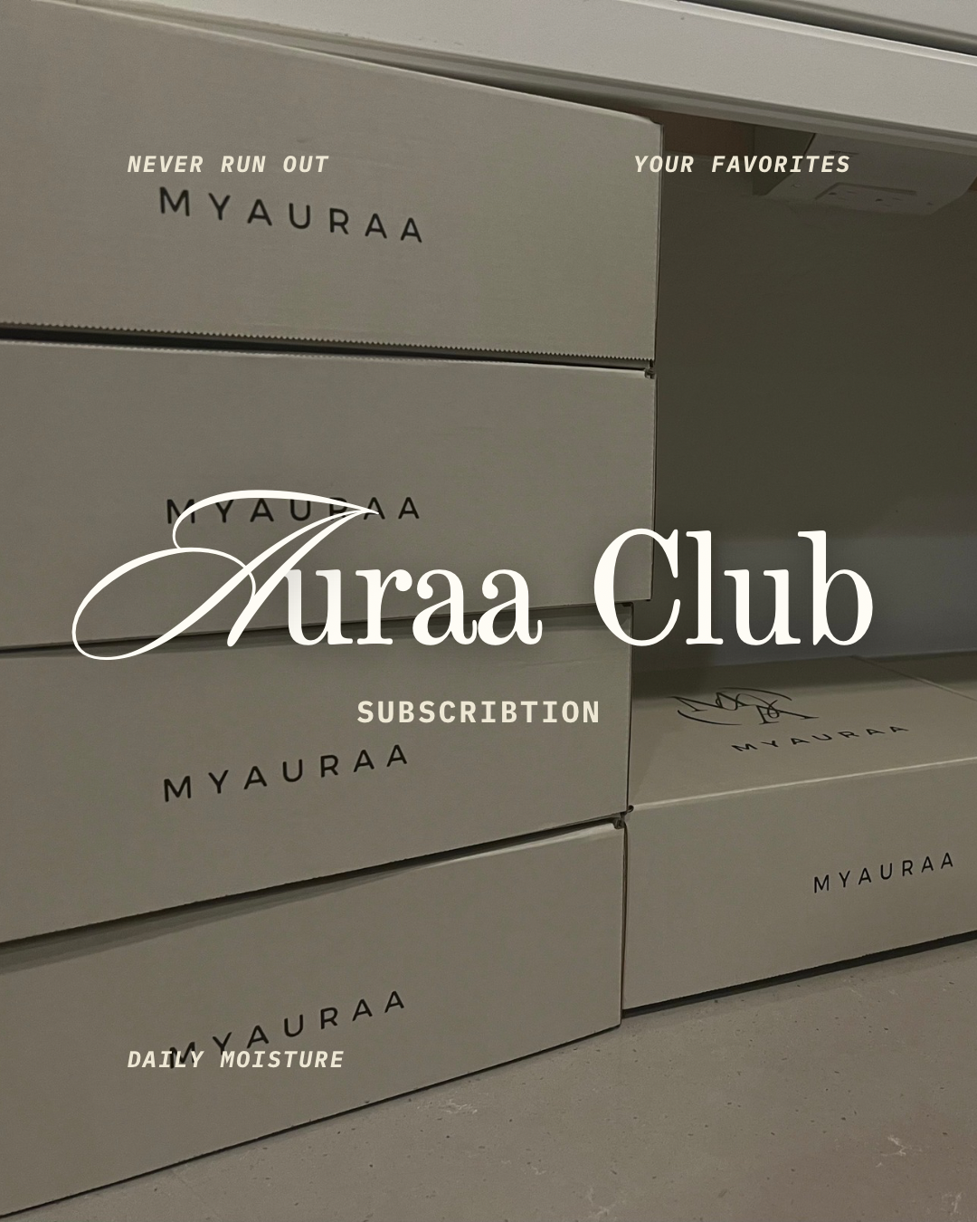 MYAURAA Monthly Edit